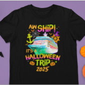 Aw Ship Halloween Cruise  T-shirt