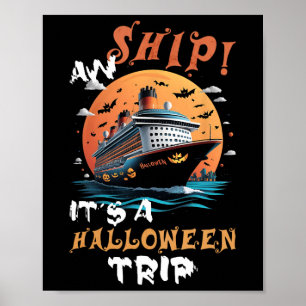 Aw Ship Halloween Trip Familiecruise Funny Hallowe Poster