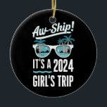 AW Ship Het is een 2024 Girls Trip Girls Cruise Gr Keramisch Ornament<br><div class="desc">AW Ship Het is een 2024 Girls Trip Girls Cruise Matching Group</div>
