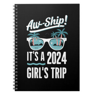 AW Ship Het is een 2024 Girls Trip Girls Cruise Gr Notitieboek