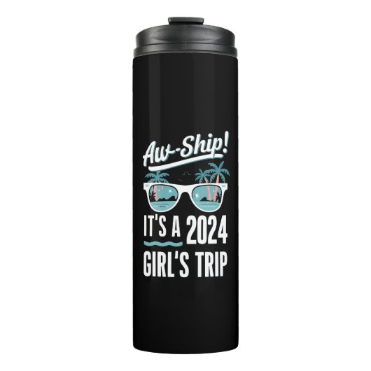 AW Ship Het is een 2024 Girls Trip Girls Cruise Gr Thermosbeker (Voorkant)