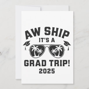 Aw Ship Het is een Afstudeerder Trip 2025 Summer T Kaart