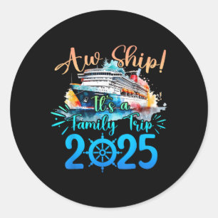 AW Ship Het is een familie reis 2025 Cruise Zomer  Ronde Sticker