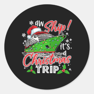 Aw Ship Het is een kersttrip cruise familie F Ronde Sticker