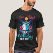 AW Ship Het is een verjaardagsreis 2025 Grappig T-shirt (Voorkant)