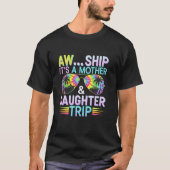 AW Ship is moeder dochter reis cruise vakantie Mo T-shirt (Voorkant)