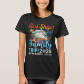 Aw Ship It's A Family Trip 2026 Family Matching Cr T-shirt (Voorkant)