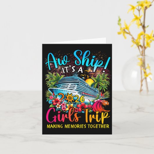 Aw Ship It's A Girls Trip 2026 Girl Cruise Vacatio Kaart (Gele Bloem)