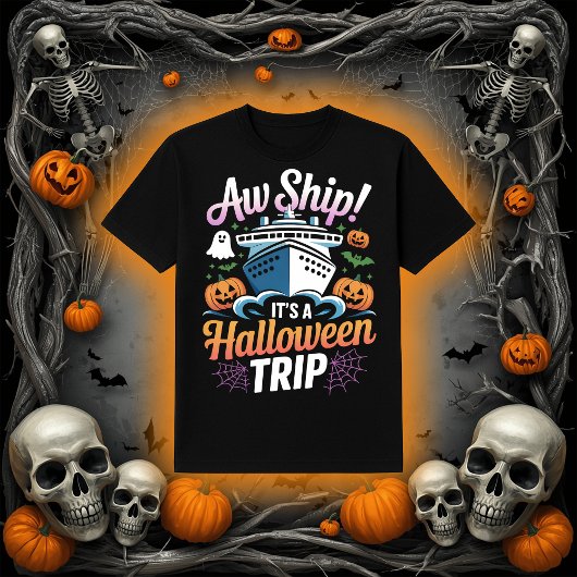 Aw Ship! It's A Halloween Cruise Trip Graphic T-shirt