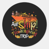 AW Ship Thanksgiving Trip Cruise Matching Familie  Ronde Sticker (Voorkant)