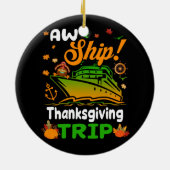 AW Ship Thanksgiving Trip Thanksgiving Cruise Squa Keramisch Ornament (Achterkant)