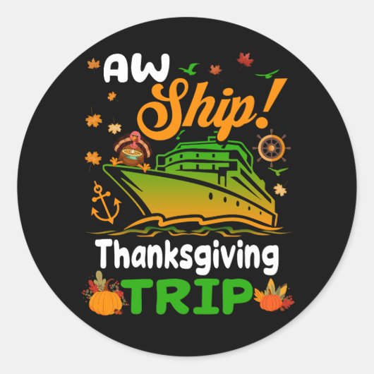 AW Ship Thanksgiving Trip Thanksgiving Cruise Squa Ronde Sticker (Voorkant)