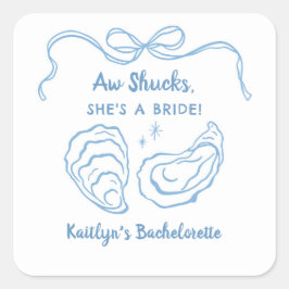 Aw Shuck Oyster Coastal Bachelorette Party Vierkante Sticker