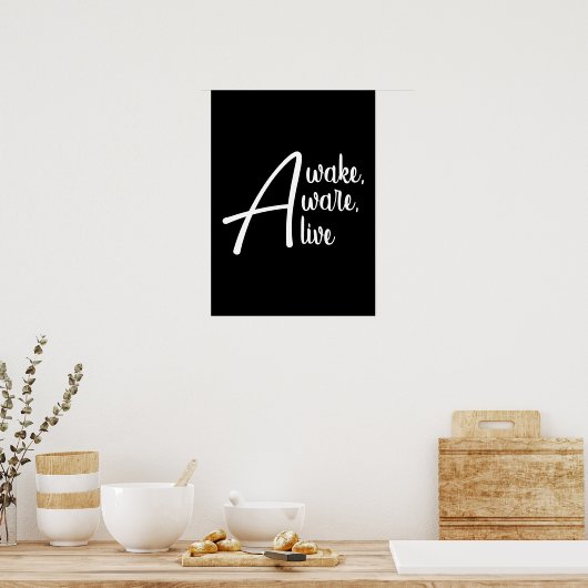 Awake, Aware, Alive - Gym, Hustle, Succes Poster (Keuken)
