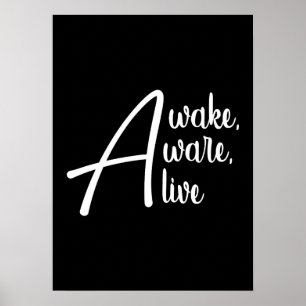 Awake, Aware, Alive - Gym, Hustle, Succes Poster