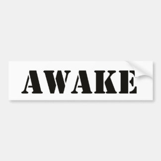 Awake bumper bumpersticker