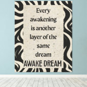 Awake Dream Quote Art Stretched Canvas Print (Insitu (Houten vloer))