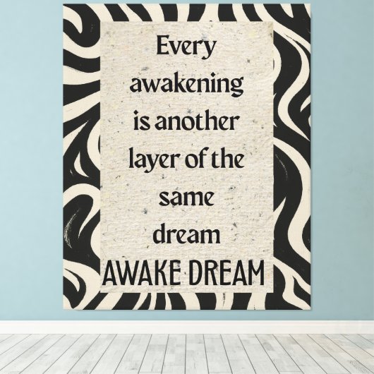 Awake Dream Quote Art Stretched Canvas Print (Insitu (Houten vloer))