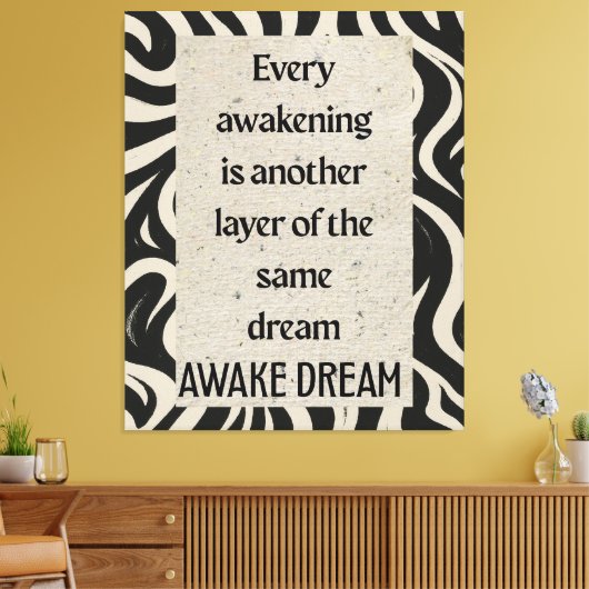 Awake Dream Quote Art Stretched Canvas Print (Insitu (Woonkamer))