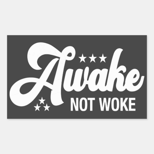 Awake Not Woke | Conservatief Rechthoekige Sticker (Voorkant)