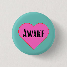 Awake - pinback knop ronde button 3,2 cm