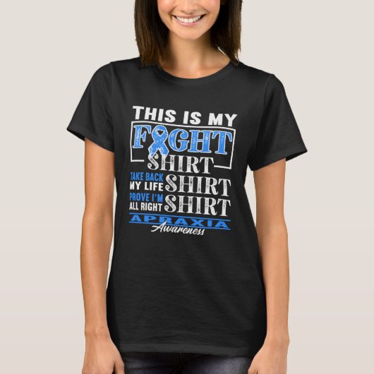 Awareness Figh I Motor Disorder Apraxia of Speech T-shirt (Voorkant)