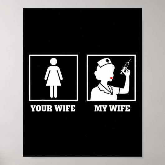 Awareness Nurse Design, Your Wife My Wife  Poster (Voorkant)