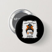 Awareness Warrior Support Squad Messy Bun Matching Ronde Button 5,7 Cm (Voorkant /achterkant)