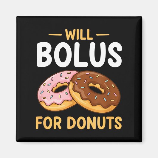 Awareness Will Bolus For Donuts, Diabetes (t1d) Bo Magneet (Voorkant)