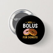 Awareness Will Bolus For Donuts, Diabetes (t1d) Bo Ronde Button 5,7 Cm (Voorkant /achterkant)