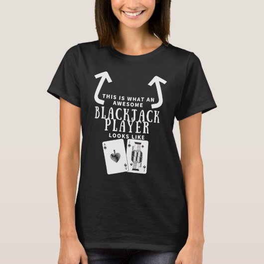 Awesome Blackjack Player Looks Like Casino Blackja T-shirt (Voorkant)