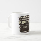 Awesome Brother Looks Like – Funny Quote Design Koffiemok (Voorkant links)