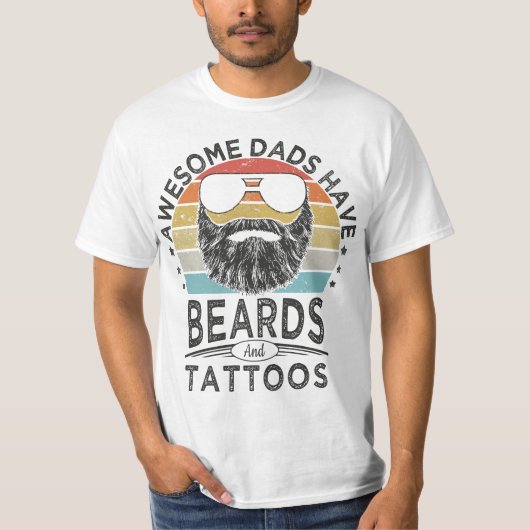 Awesome Dads Have Beards and Tattoos Funny bearded T-shirt (Voorkant)