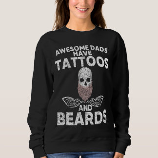 Awesome Dads have Tattoos And Beards Father´s Days Trui