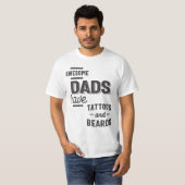 Awesome Dads Have Tattoos and Beards T-shirt (Voorkant volledig)
