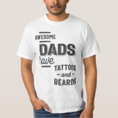 Awesome Dads Have Tattoos and Beards T-shirt (Voorkant)