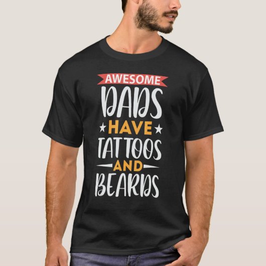 Awesome Dads Have Tattoos And Beards Travel World T-shirt (Voorkant)