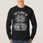 Awesome Drone Pilot looks like  Drone Enthusiasts  T-shirt (Voorkant)