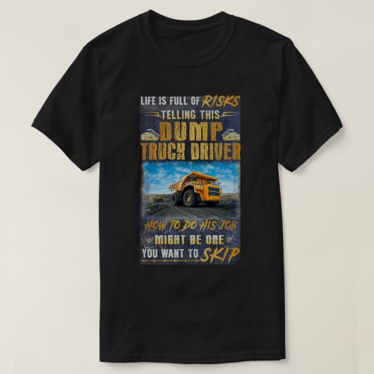 Awesome Dump Truck Driver 3 T-shirt (Design voorkant)