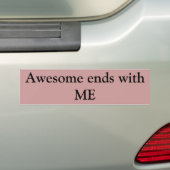 Awesome eindigt met ME Bumpersticker (Op auto)