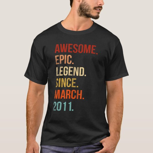 Awesome Epic Legend Since March 2011 11th Funny 11 T-shirt (Voorkant)