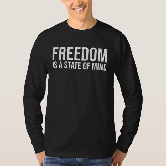 Awesome Freedom Is A State Of Mind Mental Health A T-shirt (Voorkant)