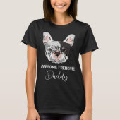 Awesome Frenchie Daddy French Bulldog T-shirt (Voorkant)