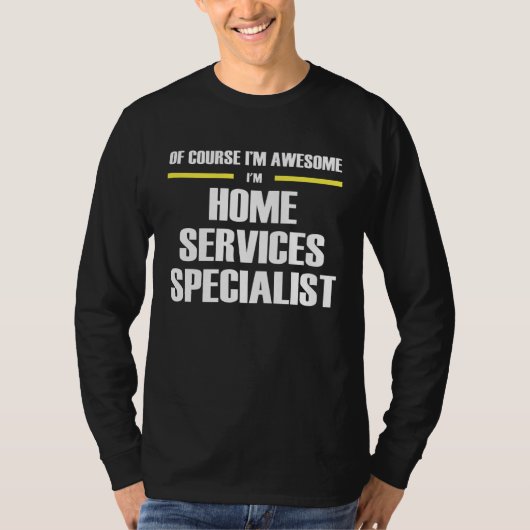 Awesome Home Services Specialist T-shirt (Voorkant)