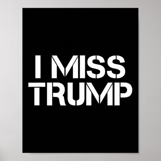 Awesome - I Miss Donald Trump - 45th President Tru Poster (Voorkant)