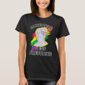 awesome lgbt pride love more pride less prejudice t-shirt (Voorkant)