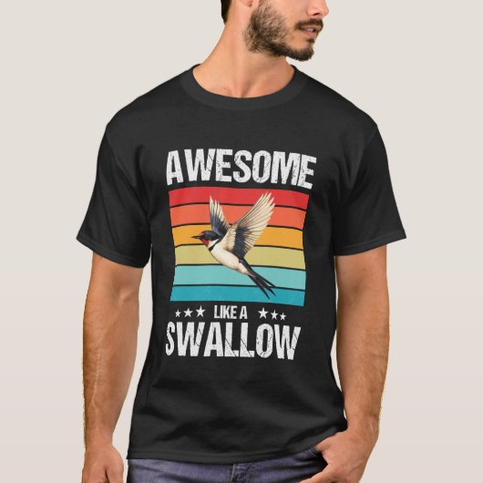 Awesome Like a Swallow. Swallows Swallow T-shirt (Voorkant)