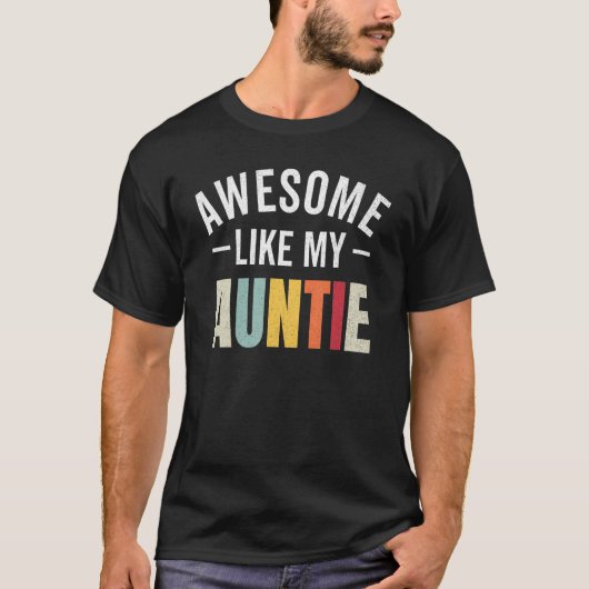 Awesome like my auntie retro aunt appreciation nep t-shirt (Voorkant)