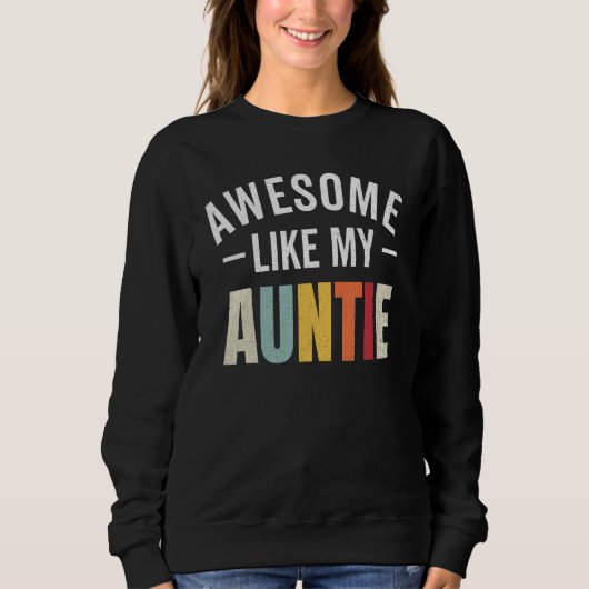 Awesome like my auntie retro aunt appreciation nep trui (Voorkant)
