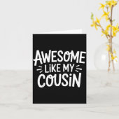 Awesome Like My Cousin  Kaart (Gele Bloem)